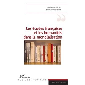 Les études françaises et les humanités dans la mondialisation
