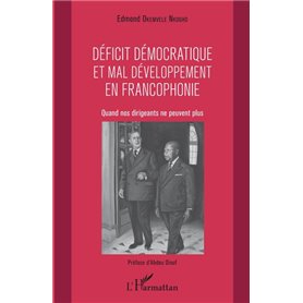 Déficit démocratique et mal- développement en francophonie