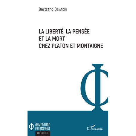 La liberté, la pensée et la mort chez Platon et Montaigne