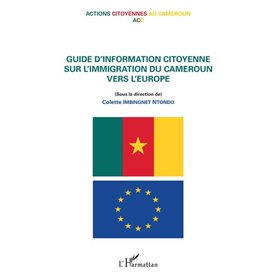 Guide d'information citoyenne sur l'immigration du Cameroun vers l'Europe