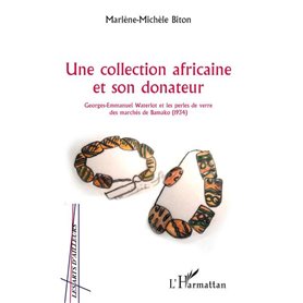 Une collection africaine et son donateur