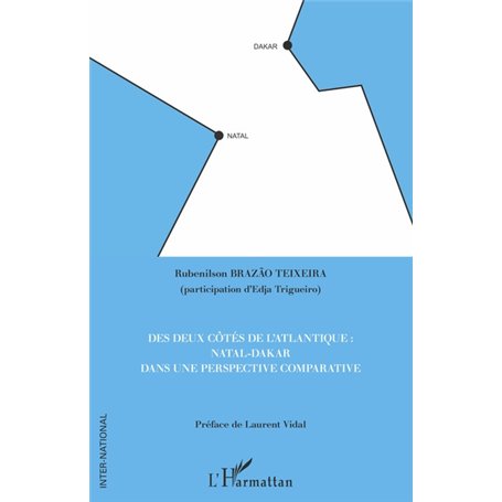 Des deux côtés de l'Atlantique : Natal-Dakar dans une perspective comparative