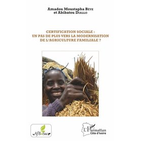 Certification sociale : un pas de plus vers la modernisation de l'agriculture familiale ?