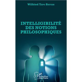 Intelligibilité des notions philosophiques