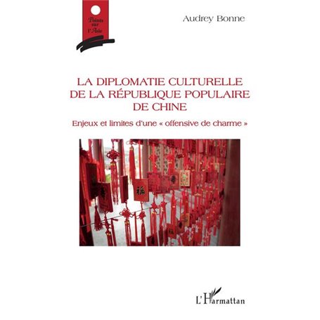 La diplomatie culturelle de la république populaire de Chine