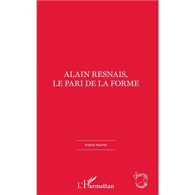 Alain Resnais, le pari de la forme
