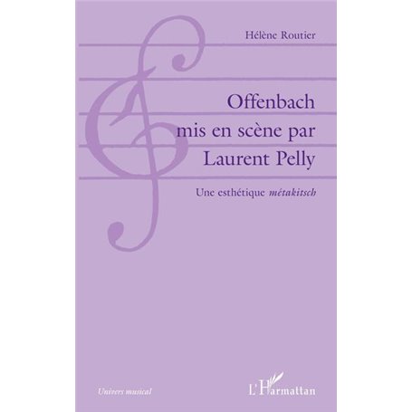 Offenbach mis en scène par Laurent Pelly