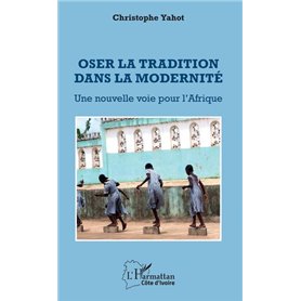 Oser la tradition dans la modernité