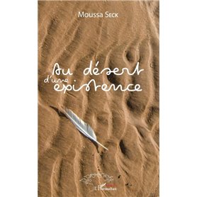 Au désert d'une existence