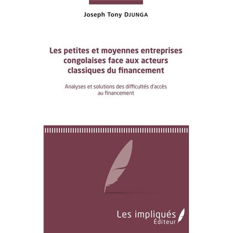 Les petites et moyennes entreprises congolaises face aux acteurs classiques du financement