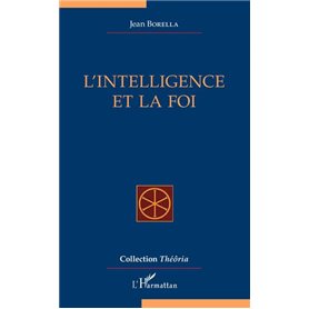 L'intelligence et la foi