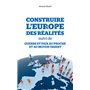 Construire l'Europe des réalités