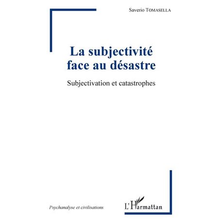 La subjectivité face au désastre