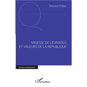 Sagesse de l'Evangile et valeurs de la République