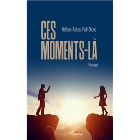 Ces moments-là