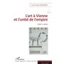 L'art à Vienne et l'unité de l'empire