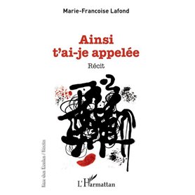 Ainsi t'ai-je appelée