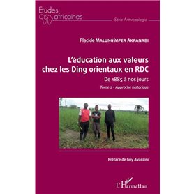 L'éducation aux valeurs chez les Ding orientaux en RDC Tome 2