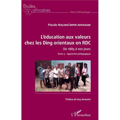 L'éducation aux valeurs chez les Ding orientaux en RDC Tome 3