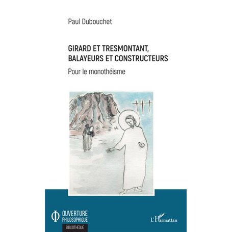 Girard et Tresmontant, balayeurs et constructeurs