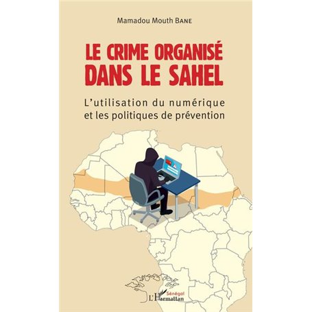 Le crime organisé dans le Sahel