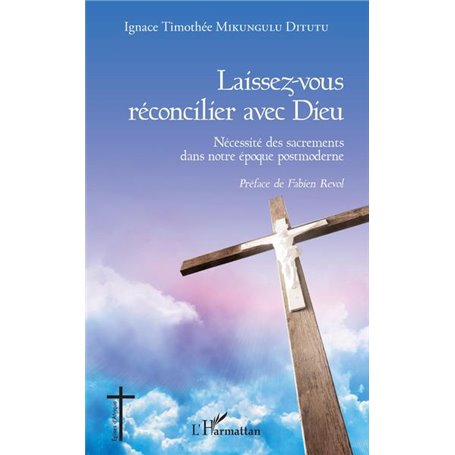 Laissez-vous réconcilier avec Dieu