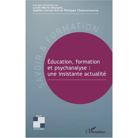 Éducation, formation et psychanalyse : une insistante actualité