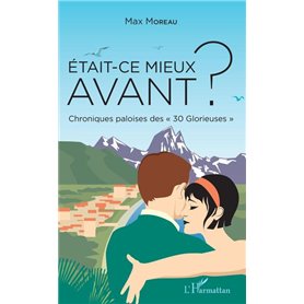 Était-ce mieux avant ?