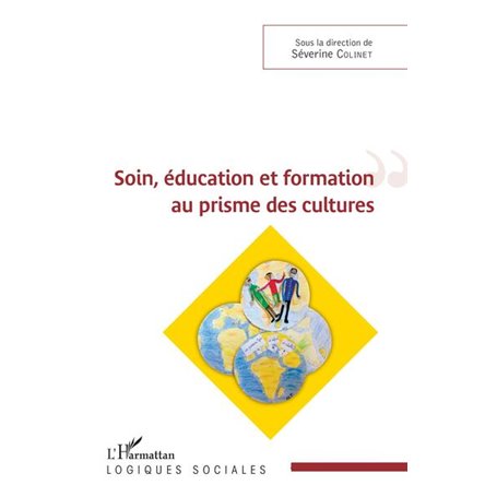 Soin, éducation et formation au prisme des cultures