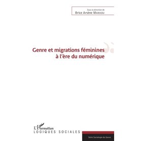 Genre et migrations féminines à l'ère du numérique