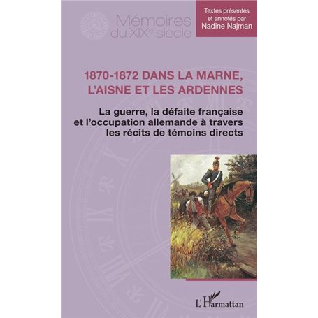 1870-1872 dans la Marne, l'Aisne et les Ardennes