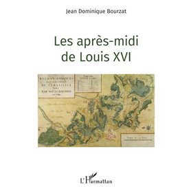 Les après-midi de Louis XVI