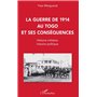 La guerre de 1914 au Togo et ses conséquences