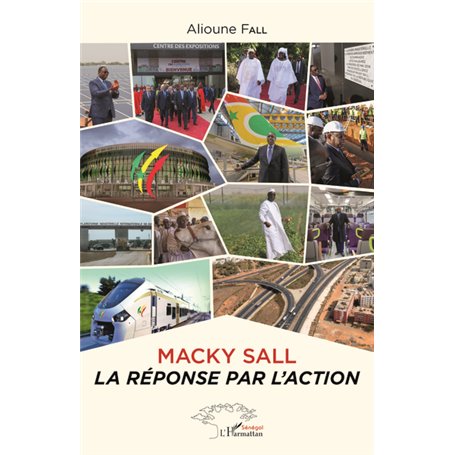 Macky Sall la réponse par l'action