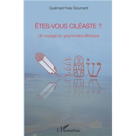 Êtes-vous ciléaste ?