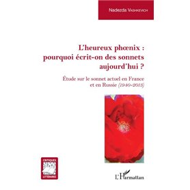 L'Heureux phoenix : pourquoi écrit-on des sonnets aujourd'hui ?