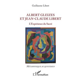 Albert Gleizes et Jean-Claude Libert