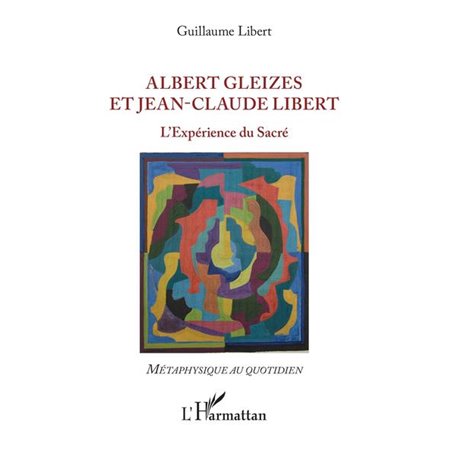 Albert Gleizes et Jean-Claude Libert