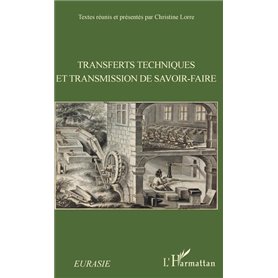 Transferts techniques et transmission de savoir-faire