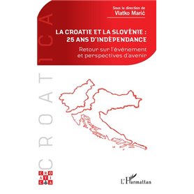 La Croatie et la Slovénie : 25 ans d'indépendance