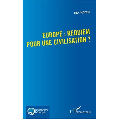 Europe : requiem pour une civilisation ?