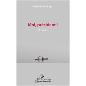 Moi, président !