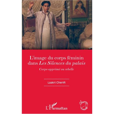 L'image du corps féminin dans "Les Silences du palais"