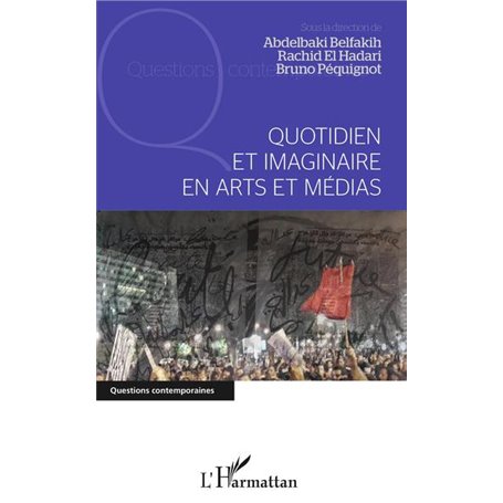 Quotidien et imaginaire en arts et médias