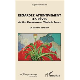 Regardez attentivement les rêves