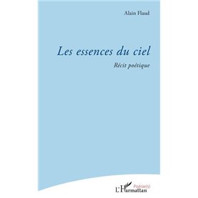 Les essences du ciel