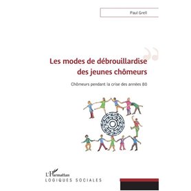 Les modes de débrouillardise des jeunes chômeurs