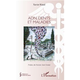 Adn, dents et maladies