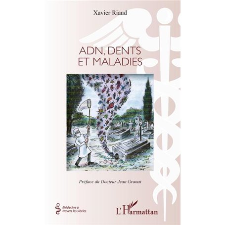 Adn, dents et maladies