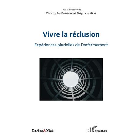 Vivre la réclusion